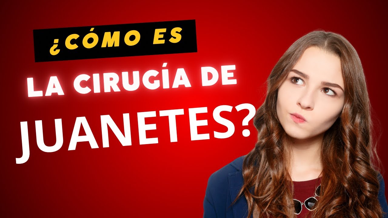 cuanto dura una operacion de juanete
