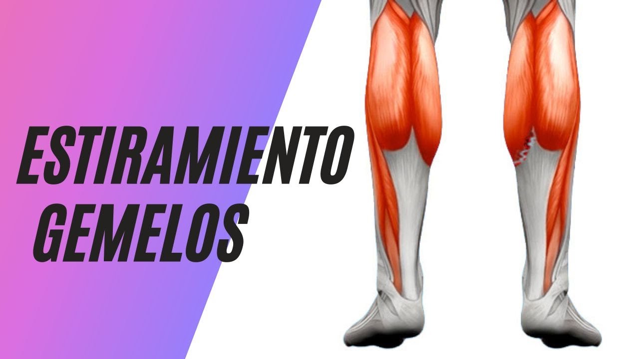 estiramientos gemelos y tendon de aquiles