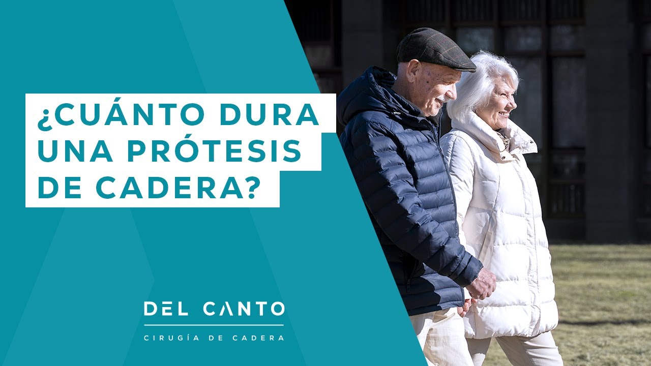 protesis de cadera cuanto tiempo dura