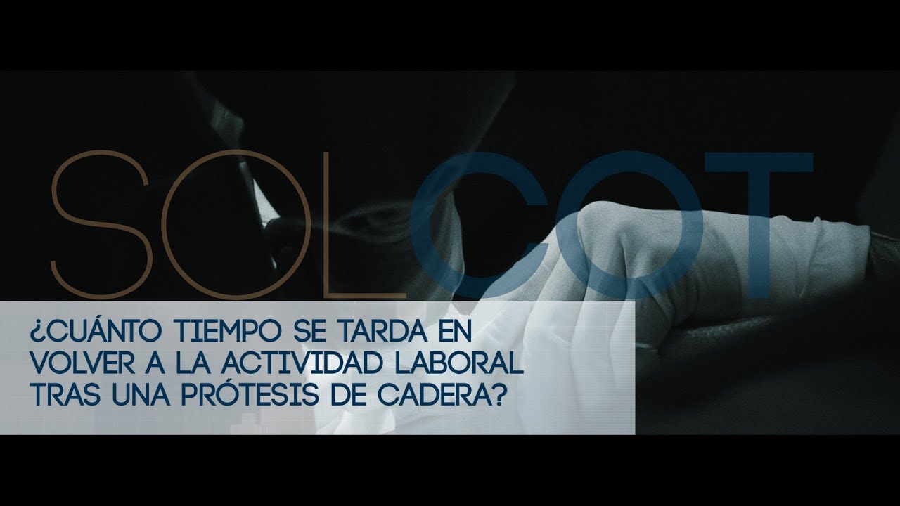 tiempo de baja laboral por protesis de cadera
