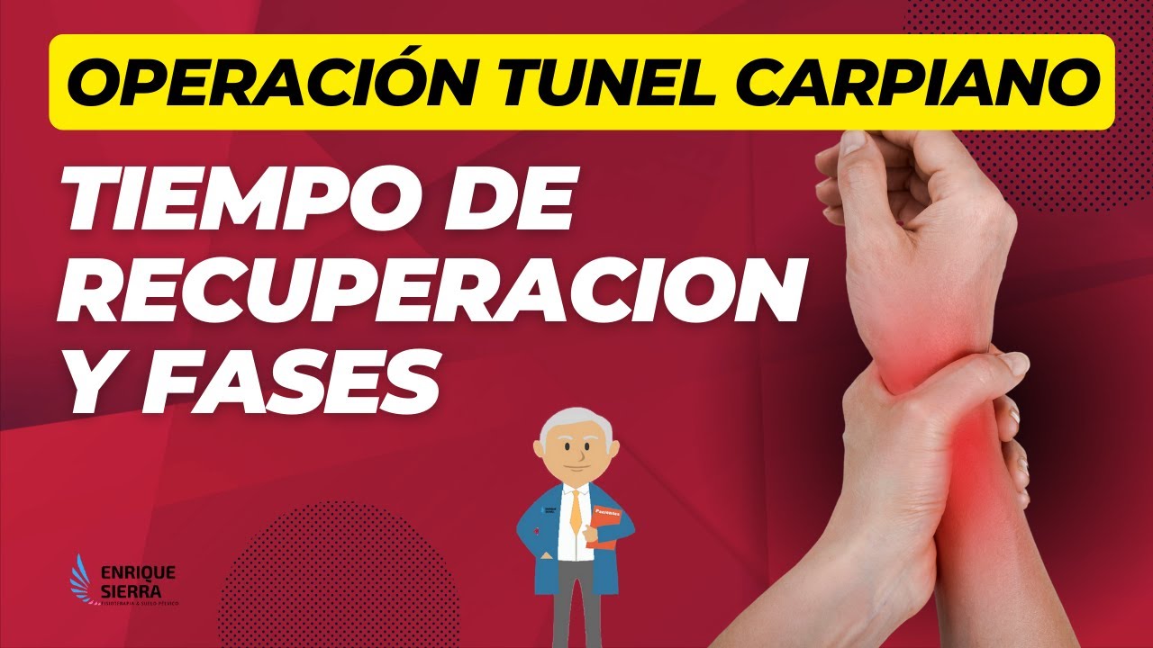 tiempo de recuperacion despues de una operacion del tunel metacarpiano