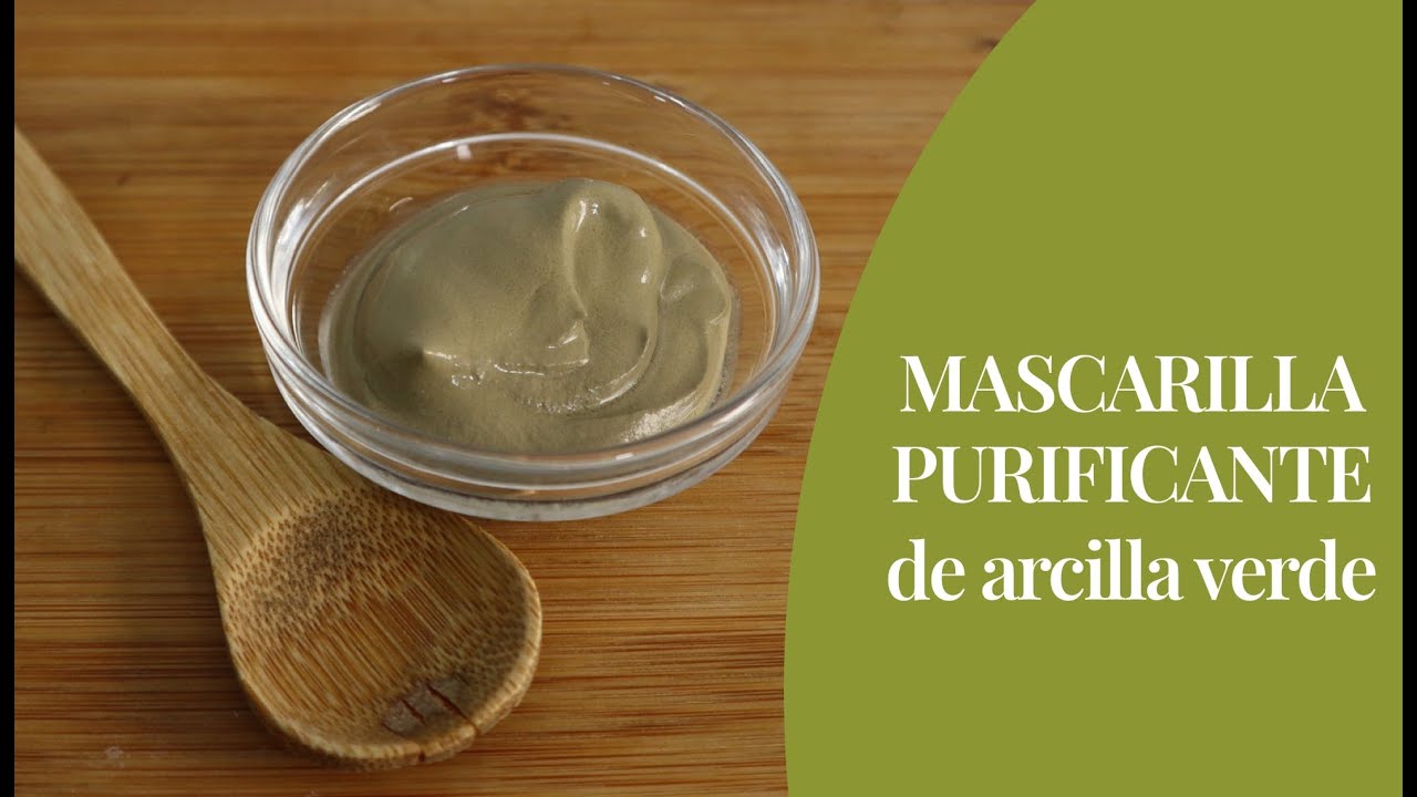 mascarilla de arcilla verde como prepararla