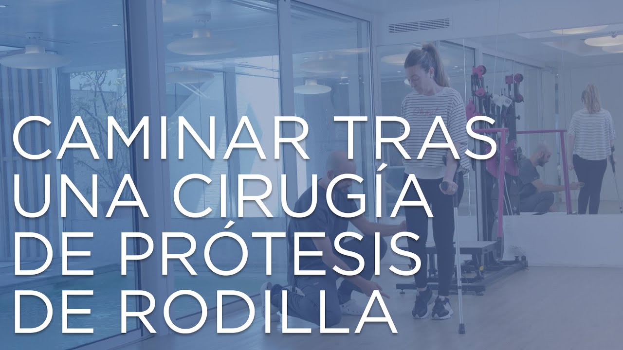 rehabilitacion despues de cirugia de rodilla protesis