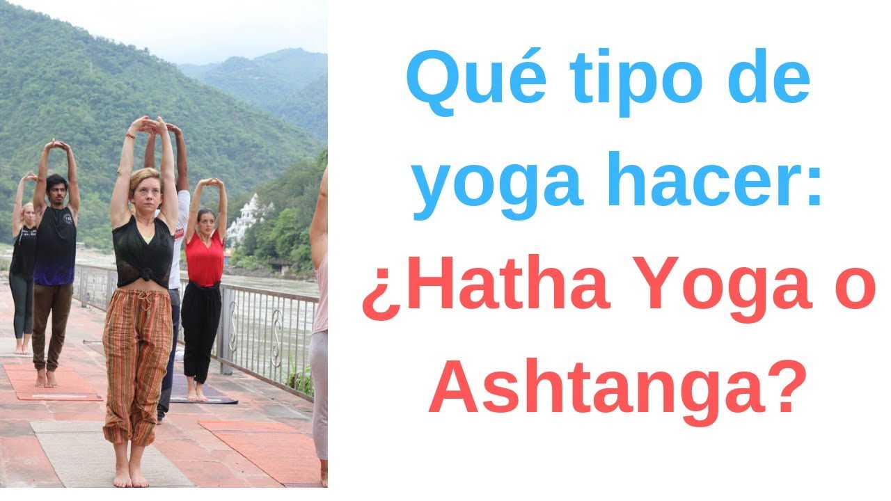 diferencia entre hatha yoga y ashtanga yoga