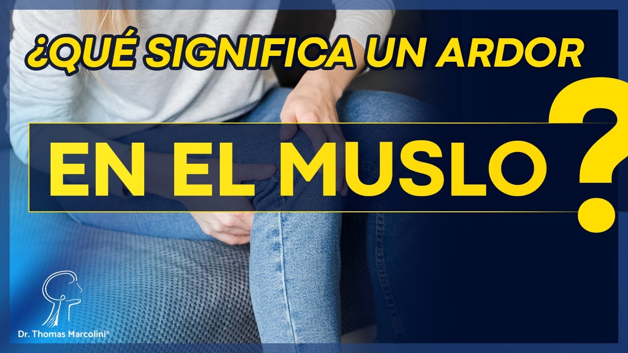 dolor y ardor en el muslo izquierdo