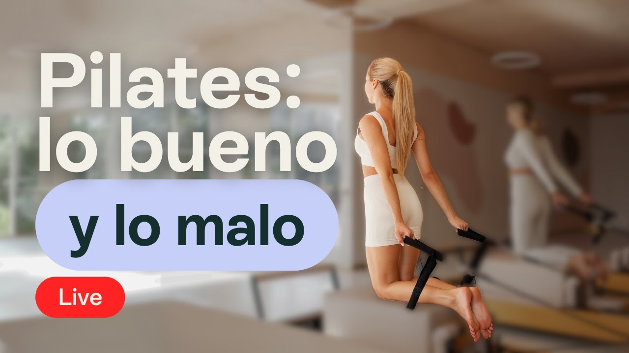 lo bueno y lo malo del pilates