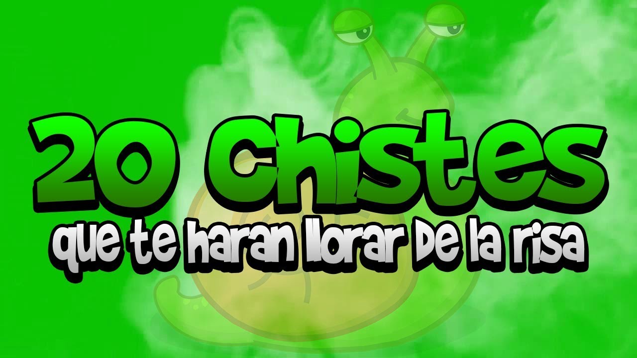 chistes que te meas de la risa