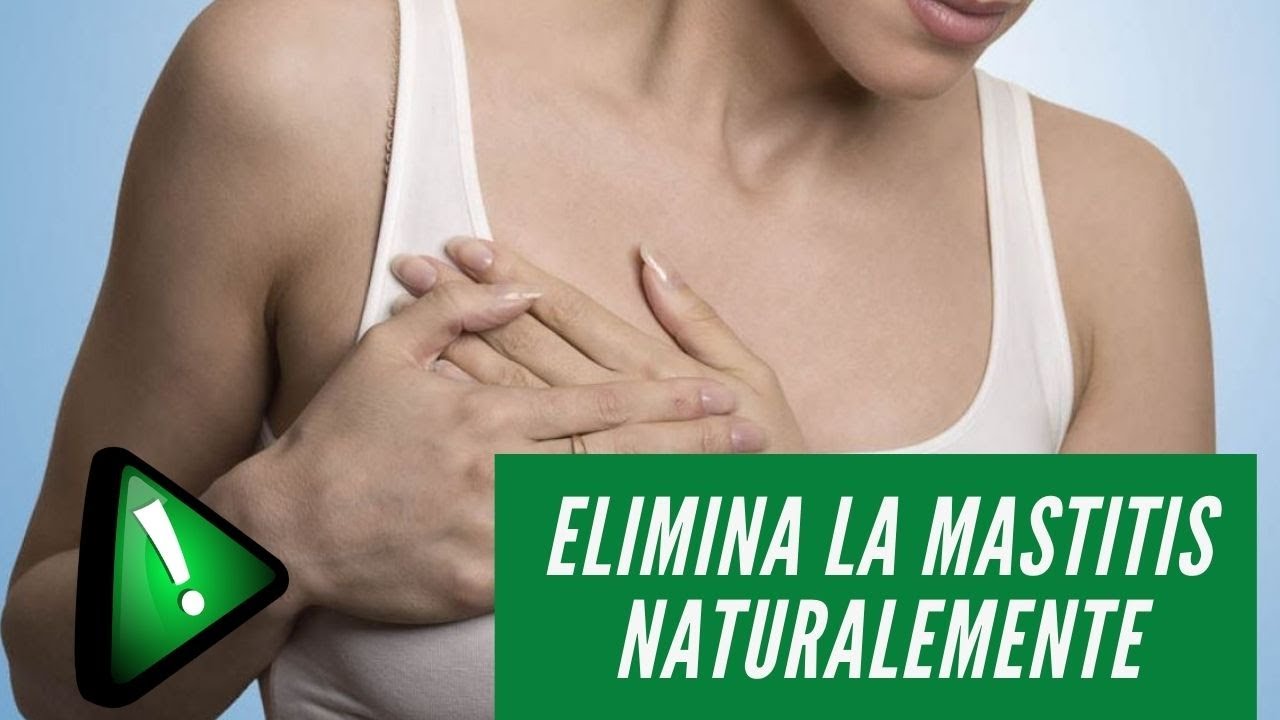 como curar la mastitis en casa