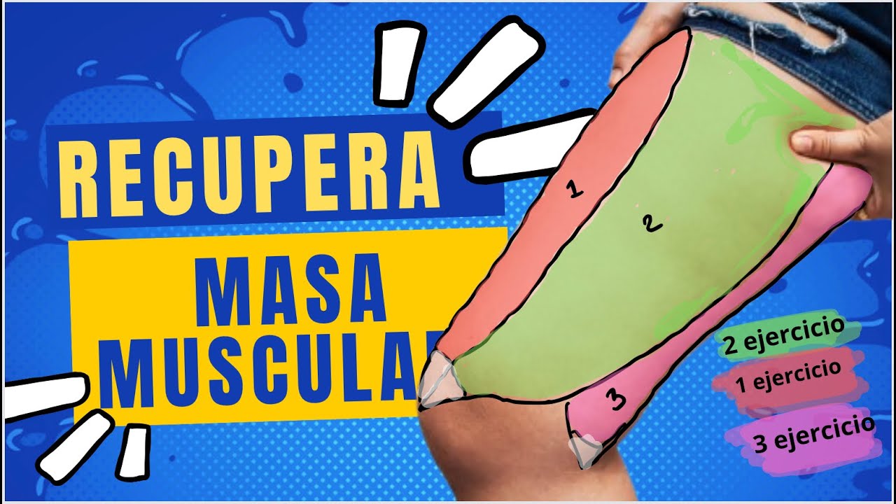como recuperar la musculatura de las piernas