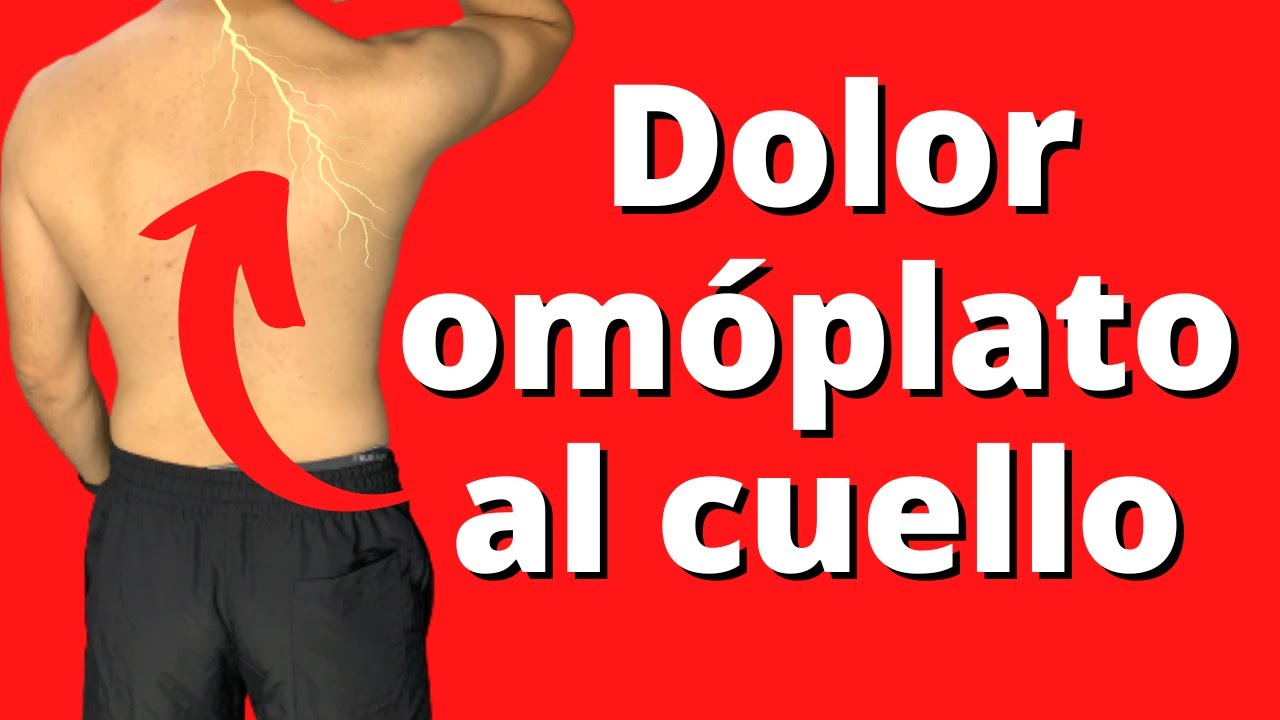 me duele mucho el omoplato derecho