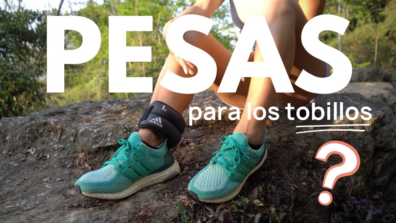 andar con pesos en los tobillos