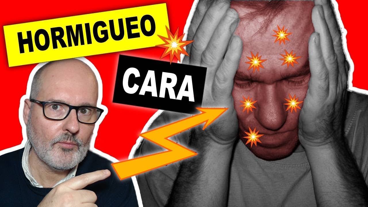 dolor de cabeza y hormigueo en la cara